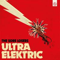 Un album bien électrique pour The Sore Losers…
