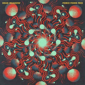 La forme libre et puissante de Dead Meadow…