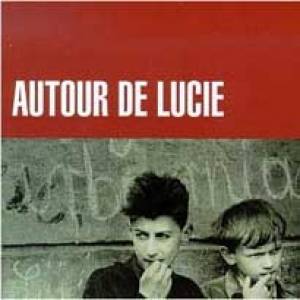 Autour De Lucie