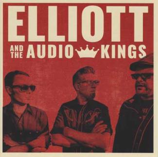 Elliott and The Audio Kings