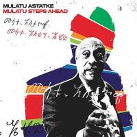 Mulatu Steps Ahead