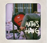 Playing my dues