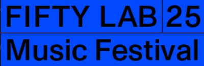 Fifty Lab Music Festival 2025 - Met een vinger op de pols naar de toekomst toe