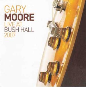 Live at Bush Hall 2007
