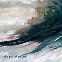 The Pull Of Autumn 