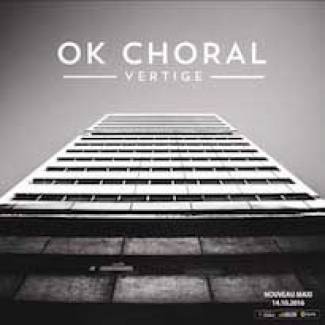 Ok Choral a le "Vertige"