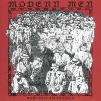 Modern Men rencontré partout en France ?