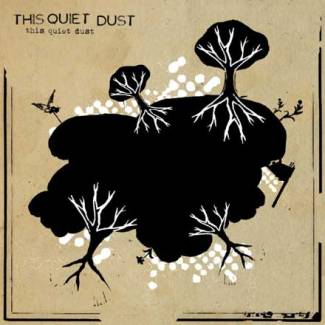 This Quiet Dust (Ep)