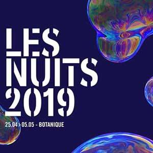 Les Nuits Botanique 2019 : mercredi 24 avril