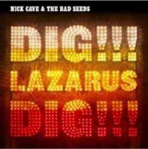 Dig, Lazarus, Dig ! ! !