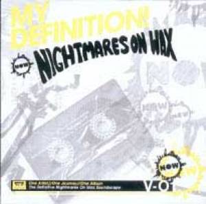 My Definition / Nightmares On Wax