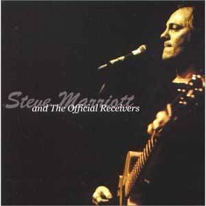 Steve Marriott &amp; The Official Receivers