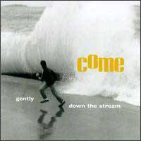 Gently down the stream