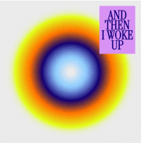 And Then I Woke Up –single-