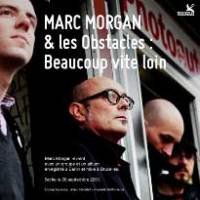 Marc Morgan repoussent Les Obstacles « Beaucoup vite loin »