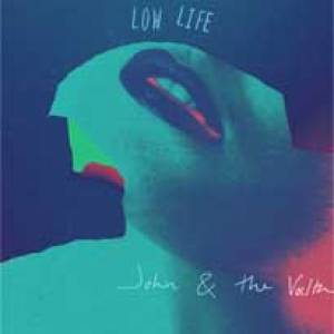 Pour John &amp; The Volta, la vie n’est pas rose…