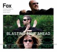 Blasting Zone Ahead