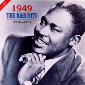 1949 : The R&amp;B Hits