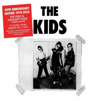 The Kids/Naughty Kids (remastered en re-released 40 anniversary edition)