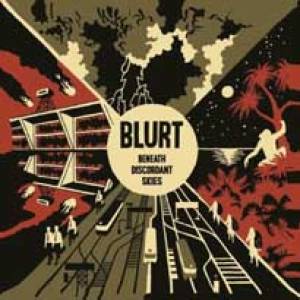 Blurt, retour d’une légende…