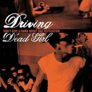 La mauvaise réputation de Driving Dead Girl