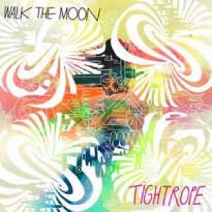 Walk the Moon ou sur la corde raide?