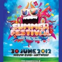 Summerfestival, the best way to start your summer! Zaterdag 30 juni 2012 Antwerpen Zuid