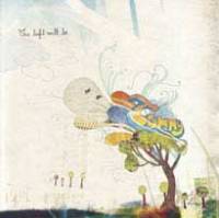 The Light will be