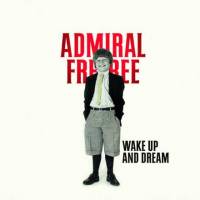 Wake up and dream