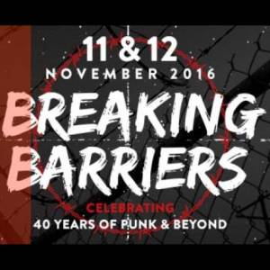 Breaking Barriers 2016 – 40 Y of Punk &amp; Beyond