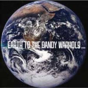 La vision terrestre des Dandy Warhols