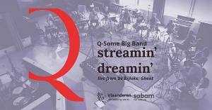 Q-some BigBand - Een intens totaalbeleven - Uiteenlopende emoties door een magisch samenspel 