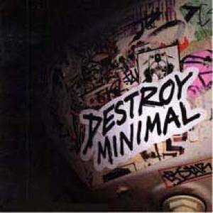 Destroy Minimal - The Secret Sound of Tomorrow Morning