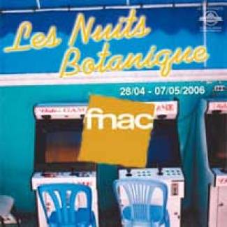 Les Nuits Botanique 2006 - La Nuit de la Fnac