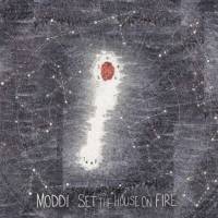 Set the House on Fire