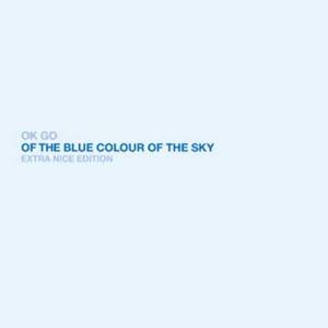 Of The Blue Colour Of The Sky (Extra Nice Edition)