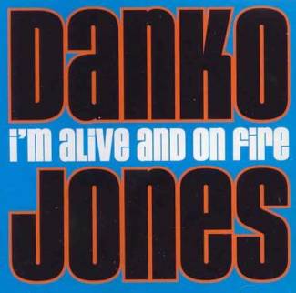I´m alive and on fire
