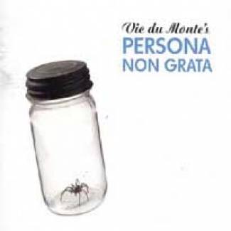 Vic du Monte´s persona non grata