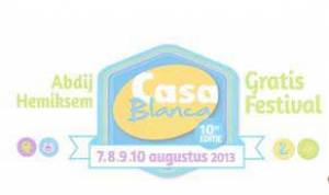 Casa Blanca Festival 2013 – 7 – 10 augustus 2013 - 10 editie  - dag 3 – 22000 bezoekers!