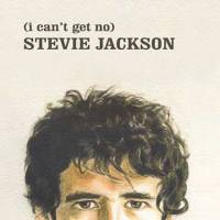 (I Can’t Get No) Stevie Jackson