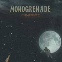 Monogrenade dégoupille son premier projectile…