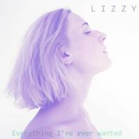 Everything I've ever wanted -single-